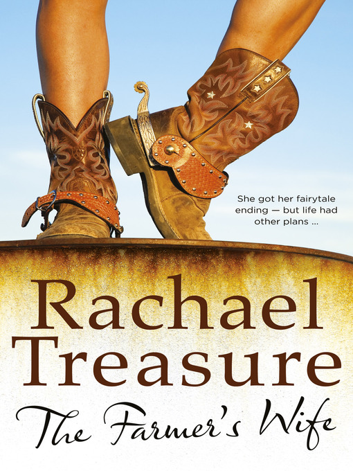 Title details for The Farmer's Wife by Rachael Treasure - Available